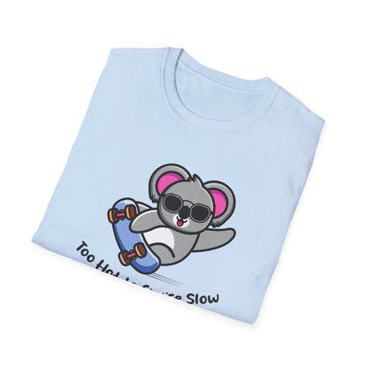 Koala Skateboard T‑Shirt — "Too Hot to Cruise Slow" Cute Skateboarder Graphic Tee