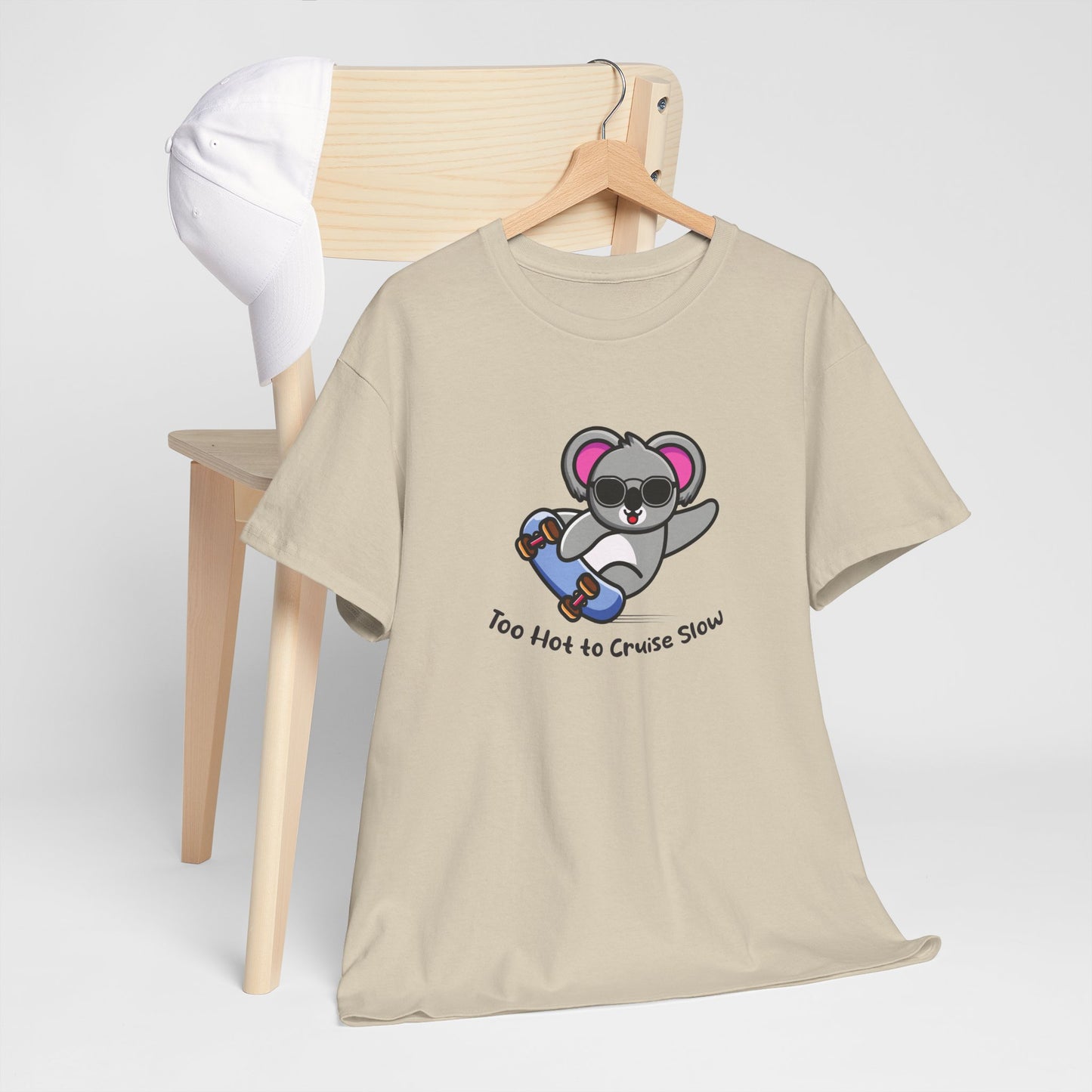 Too Hot To Cruise Slow | Unisex tee