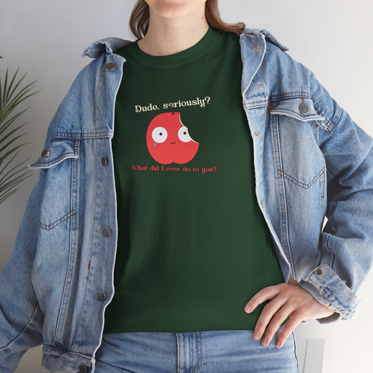 Dude seriously? | Unisex tee