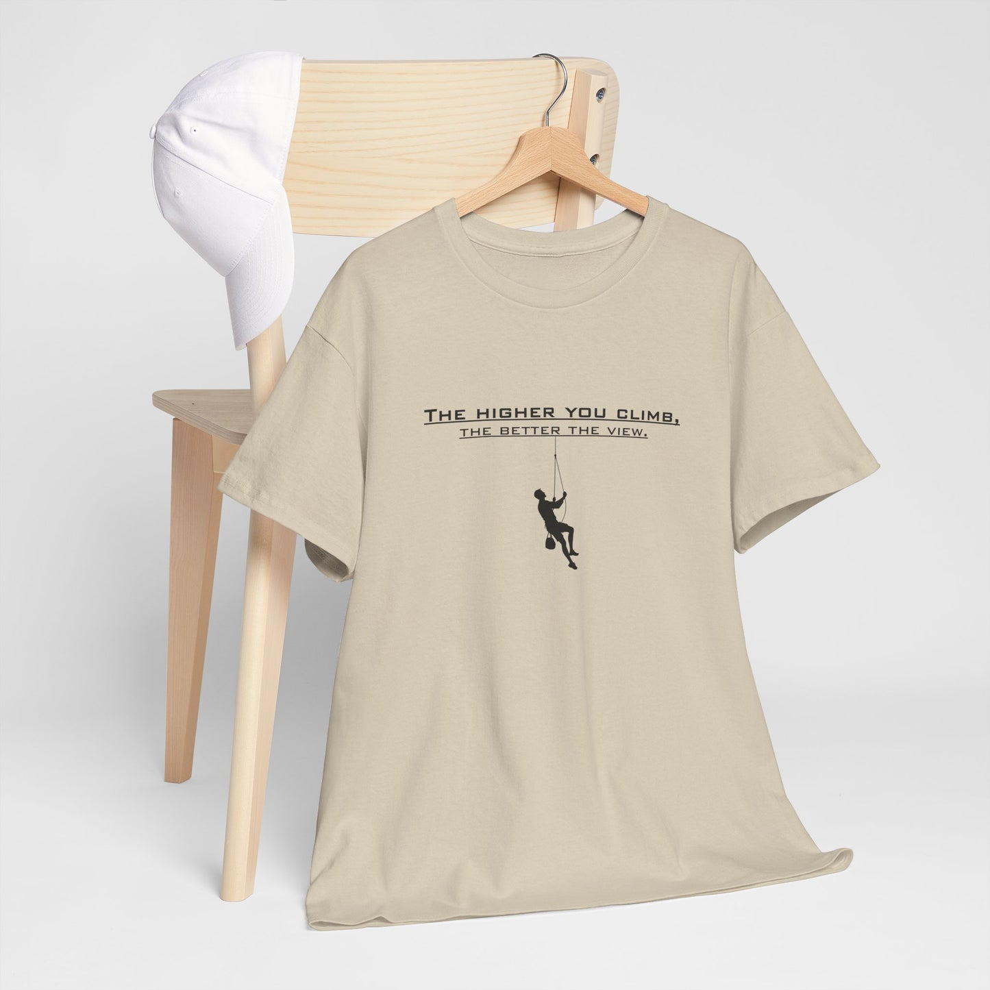 The Higher You Climb | Unisex tee