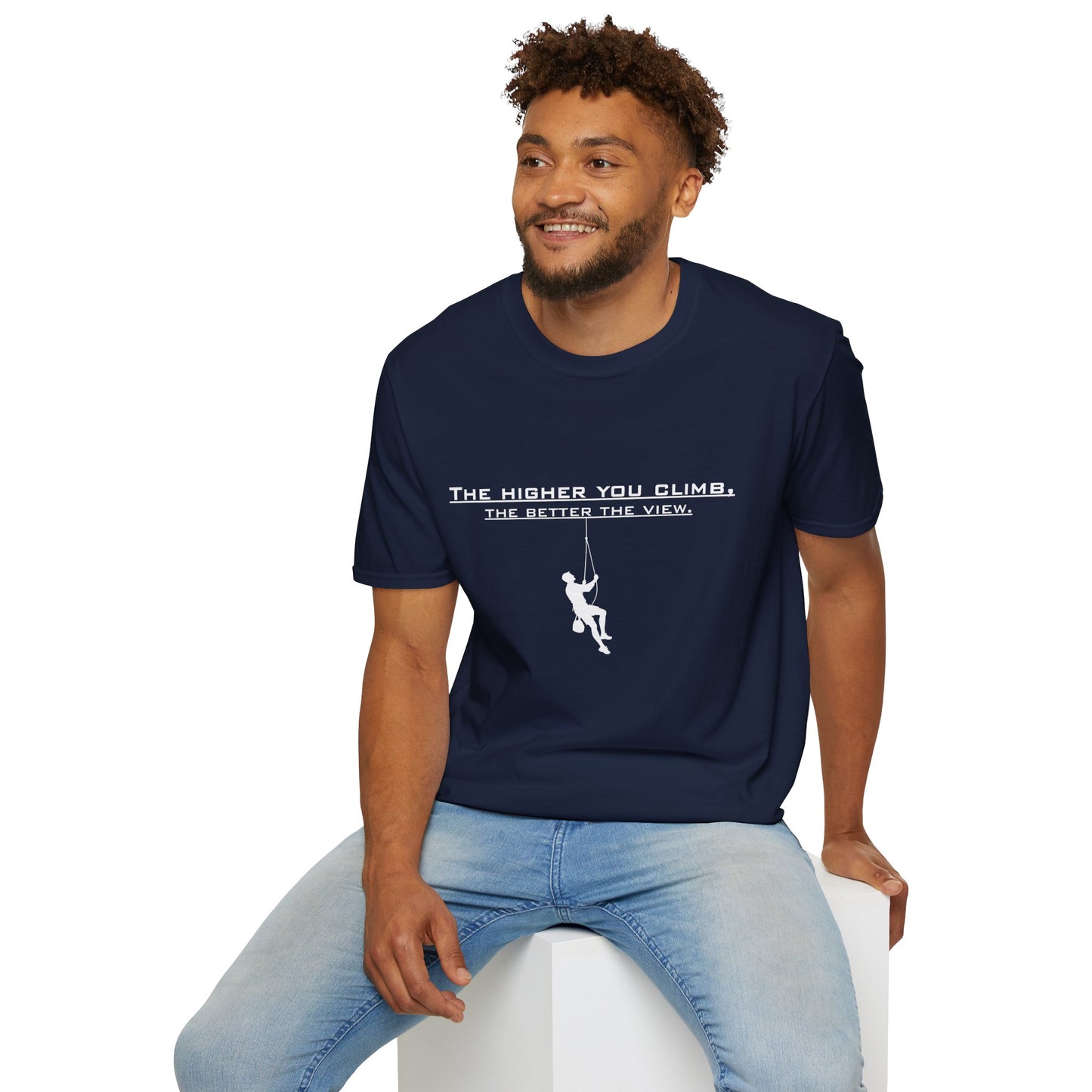 Climber Graphic Tee — "The Higher You Climb, The Better The View" Motivational T-Shirt