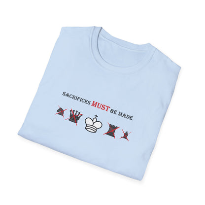 Sacrifices Must Be Made Chess Pieces T-Shirt