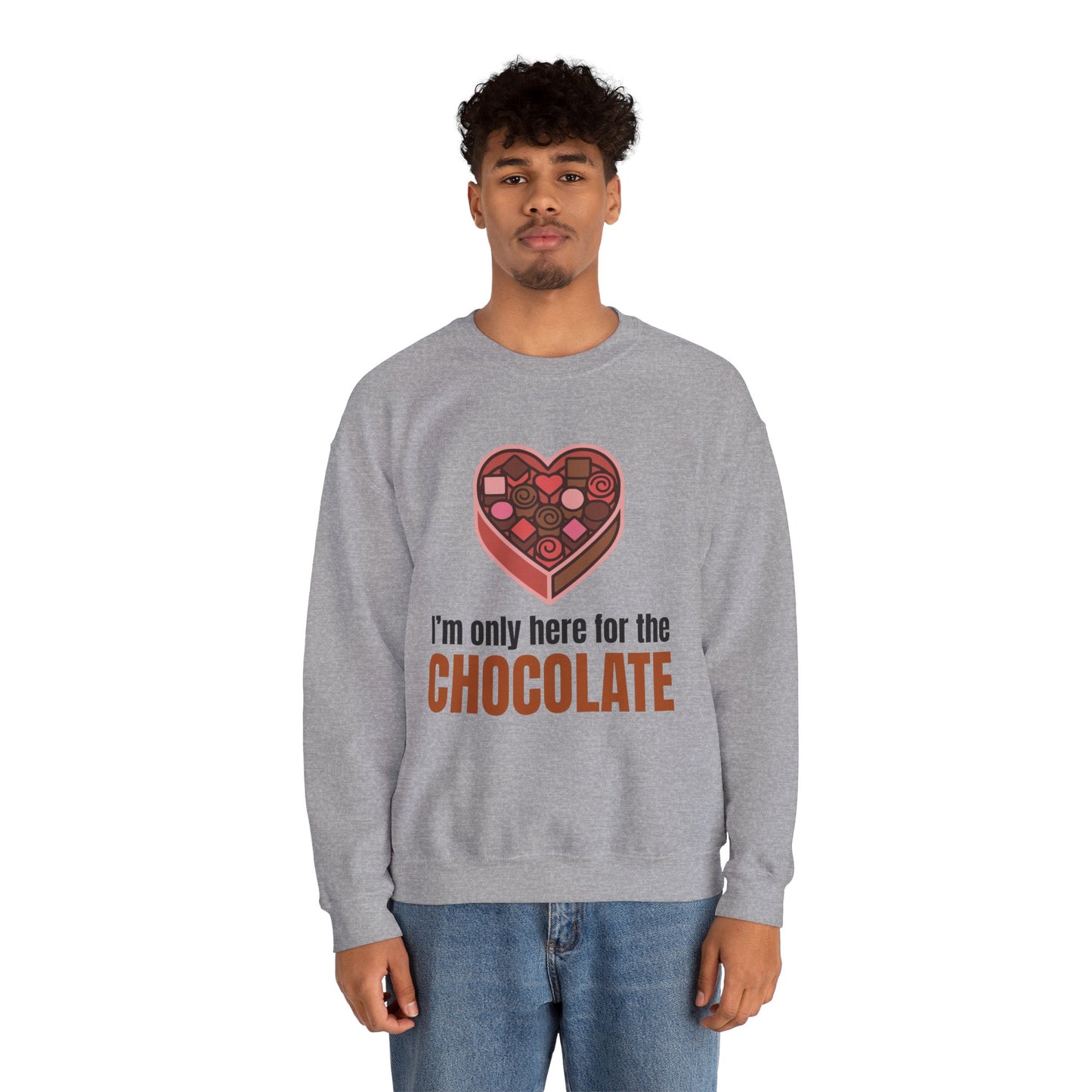 I'm Only Here for the Chocolate | Sweatshirt