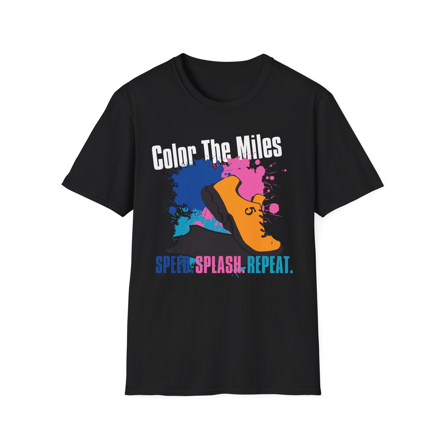 Color The Miles Running T-Shirt — "Speed. Splash. Repeat."